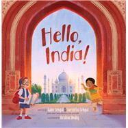 Hello, India! by Sehgal, Kabir; Sehgal, Surishtha; Shidiq, Ibrahim, 9781665964333