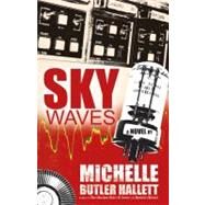 Sky Waves by Butler Hallett, Michelle, 9781897174333