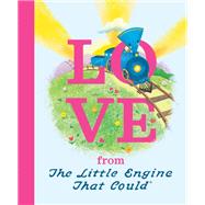 Love from the Little Engine That Could by Piper, Watty (RTL); Howarth, Jill, 9780593094334