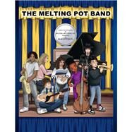 THE MELTING POT BAND by Pearl, Black; Campbell, Morcadei, 9781098374334