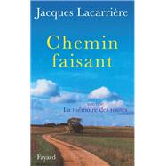 Chemin faisant by Jacques Lacarrire, 9782213004334