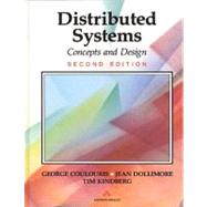 Distributed Systems : Concepts and Design by Coulouris, George; Dollimore, Jean; Kindberg, Tim, 9780201624335