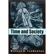 Time And Society by TENHOUTEN, WARREN D., 9780791464335