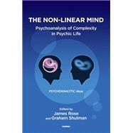 The Non-Linear Mind by Rose, James; Shulman, Graham, 9781782204336