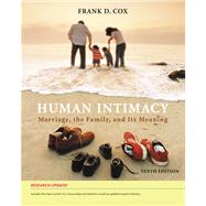 Human Intimacy Marriage, the Family, and Its Meaning, Research Update by Cox, Frank D., 9780495504337