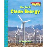 Our Earth: Clean Energy by Hock, Peggy, 9780531204337