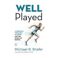 Well Played by Shafer, Michael R.; Song, Robert, 9780718894337