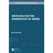 Methods for the Summation of Series by Tian-Xiao He, 9781000534337