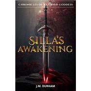 Silla's Awakening by Durham, J.M., 9781592114337