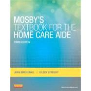 Mosby's Textbook for the Home Care Aide by Birchenall, Joan; Streight, Eileen, R.N., 9780323084338