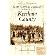 South Carolina Postcards Vol. 7 : Kershaw County by Howard, Woody, 9780738514338