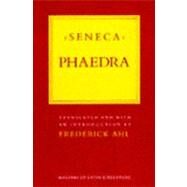 Phaedra by Seneca; Ahl, Frederick, 9780801494338