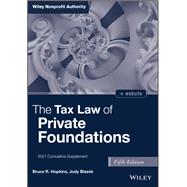 The Tax Law of Private Foundations 2021 Cumulative Supplement by Hopkins, Bruce R.; Blazek, Jody, 9781119804338
