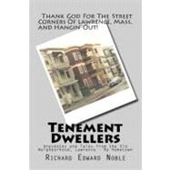 Tenement Dwellers by Noble, Richard Edward, 9781463574338
