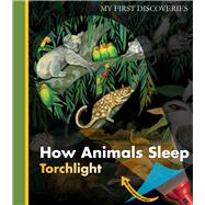 How Animals Sleep by Peyrols, Sylvaine, 9781851034338