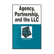 Agency, Partnership and the Llc in a Nutshell by Hynes, J. Dennis, 9780314234339