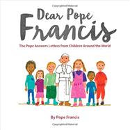 Dear Pope Francis by Francis, Pope, 9780829444339