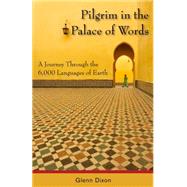 Pilgrim in the Palace of Words by Dixon, Glenn, 9781554884339