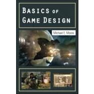 Basics of Game Design by Moore; Michael, 9781568814339