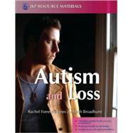 Autism and Loss by Forrester-Jones, Rachel, 9781843104339
