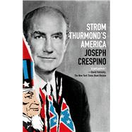 Strom Thurmond's America by Crespino, Joseph, 9780809084340