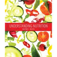 Understanding Nutrition by Whitney, Eleanor; Rolfes, Sharon Rady, 9781285874340