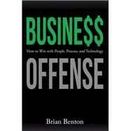 Business Offense by Benton, Brian, 9781973614340