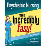 Psychiatric Nursing Made Incredibly Easy by Rebar, Cherie R.; Gersch, Carolyn J.; Heimgartner, Nicole M., 9781975144340