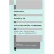 Gender, Policy and Educational Change: Shifting Agendas in the UK and Europe by Riddell,Sheila;Riddell,Sheila, 9780415194341