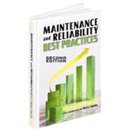 Maintenance and Reliability Best Practices by Gulati, Ramesh; O'Hanlon, Terrence, 9780831134341