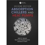 Absorption Chillers and Heat Pumps, Second Edition by Herold; Keith E., 9781498714341