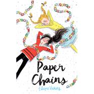 Paper Chains by Vickers, Elaine; Not, Sara, 9780062414342