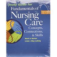 Fundamentals of Nursing Care by Burton, Marti A., R.N.; Ludwig, Linda J. May, R. N., 9780803644342