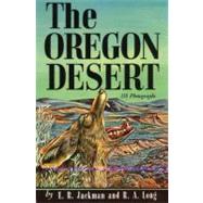The Oregon Desert by Jackman, E. R., 9780870044342