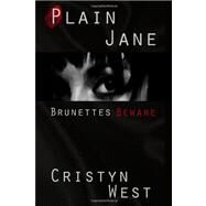 Plain Jane by West, Cristyn, 9781452854342