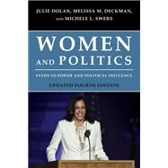 Women and Politics Paths to Power and Political Influence by Dolan, Julie; Deckman, Melissa M.; Swers, Michele L., 9781538154342