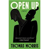 Open Up by Thomas Morris, 9781961884342