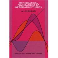 Mathematical Foundations of Information Theory by Khinchin, A. Ya., 9780486604343