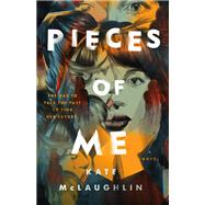 Pieces of Me by Kate McLaughlin, 9781250264343
