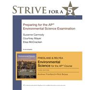 Strive for a 5: Preparing for the AP Environmental Science Exam by Friedland, Andrew; Relyea, Rick; Carmody, Suzanne; Mayer, Courtney; McCracken, Elisa, 9781319114343