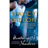 Hunter of Shadows by Gideon, Nancy, 9781501104343