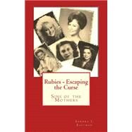 Rubies - Escaping the Curse by Eastman, Sandra J., 9781505924343