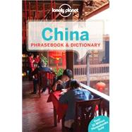 Lonely Planet China Phrasebook & Dictionary 2 by Gourlay, Will; Abdurazak, Tughluk; Ahmed, Shahara; Chai, Dora; Eccles, Lance; Holm, David; Martire, Jodie; Pugh, Emyr RE, 9781743214343