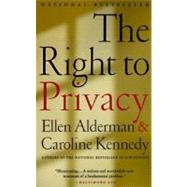 The Right to Privacy by KENNEDY, CAROLINEALDERMAN, ELLEN, 9780679744344