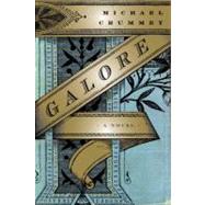 Galore by Crummey, Michael, 9781590514344