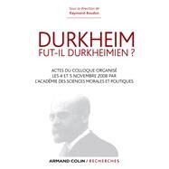 Durkheim fut-il durkheimien ? by Raymond Boudon, 9782200274344