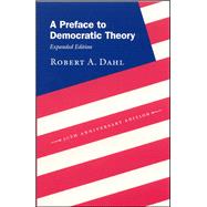 A Preface to Democratic Theory by Dahl, Robert Alan, 9780226134345