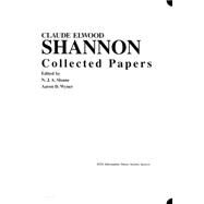 Claude E. Shannon Collected Papers by Sloane, N. J. A.; Wyner, Aaron D., 9780780304345