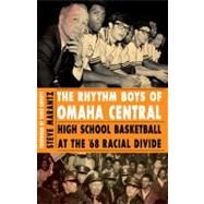 The Rhythm Boys of Omaha Central by Marantz, Steve; Buffett, Susie, 9780803234345