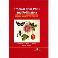 Tropical Fruit Pests and Pollinators by Pena, Jorge E.; Sharp, Jennifer L.; Wysoki, M., 9780851994345